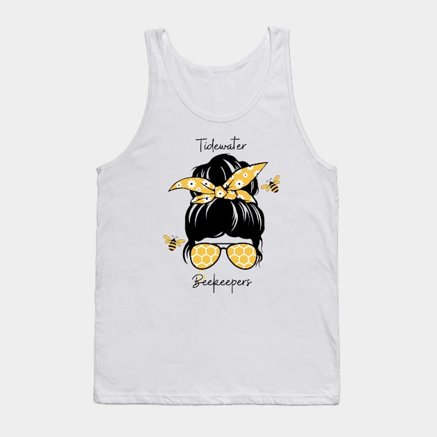 Bee hair don't care Tank Top by Tidewater Beekeepers